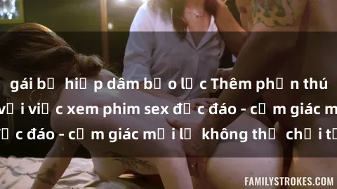 gái bị hiếp dâm bạo lực Thêm phần thú vị cho đêm nay với việc xem phim sex độc đáo - cảm giác mới lạ không thể chối từ!