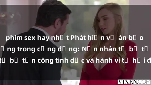 phim sex hay nhất Phát hiện vụ án bạo dâm sex gây chấn động trong cộng đồng: Nạn nhân tố bị tấn công tình dục và hành vi tệ hại được tiết lộ